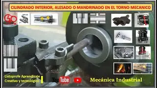 CILINDRADO INTERIOR EN EL TORNO MECANICO