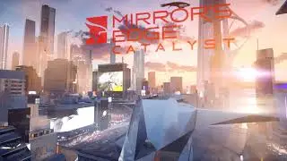 Mirror's Edge  Catalyst Intro Title