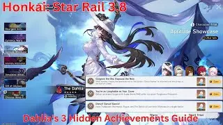 Dahlia's 3 Hidden Achievements Guide【Honkai: Star Rail 3.8】