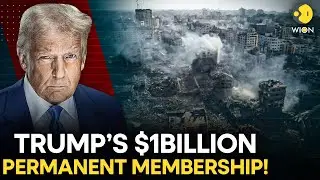 Trump&rsquo;s Board of Peace: $1 Billion Contribution Secures Permanent Membership on BoP | WION Originals