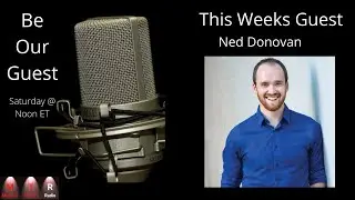 Be Our Guest with Ned Donovan