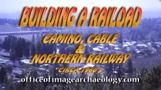 CAMINO CABLE & NORTHERN RAILWAY, 16-ММ ЗВУКОВАЯ ПЛЕНКА, ОКРУГ ЭЛЬ-ДОРАДО, ШТАТ КАЛИФОРНИЯ.
