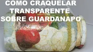 CRAQUELAR TRANSPARENTE SOBRE DECOUPAGEM GUARDANAPO