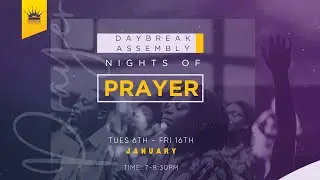 Daybreak Assembly Night 3 Of Prayer 08.01.26