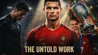 How Cristiano Ronaldo Built Himself Into the Greatest Footballer Ever
