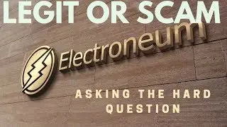 ELECTRONEUM - Legit OR Scam