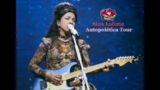 Mon Laferte - Autopoiética Tour, concierto completo, 2024 (Multicámaras).