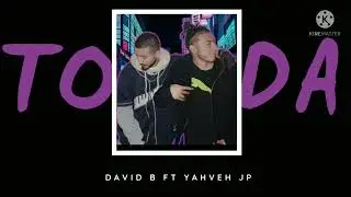 Toda - David B ft Yahveh Jp #bellaqueo #reggaeton #davidb #elperro #toda