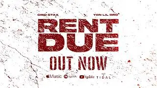 GMO Stax x YBN Lil Bro - Rent Due (Official Audio) 