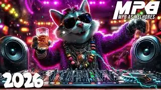 MPB REMIX 2026 - MPB NONSTOP PARTY 🎧 Brazilian MPB EDM Mix | MPB Clássicos Remixados