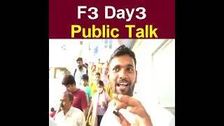 3rd Day F3 Movie Review | F3 Movie Public Talk | F3 Public Response | F3 Public Talk | Arcus N Media