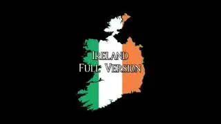 Ireland National Anthem (Full Version!!)