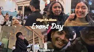 Event Day || Chiya Ra Mann || Episode 17
