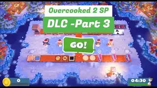 [FLn'C Extra Content] Chocolate Streams: Overcooked 2 Season Pass DLC w/ Gangly Part 3