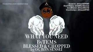 What You Need - Tems | BLESSED & CHOPPED BY OG RON SENSEI