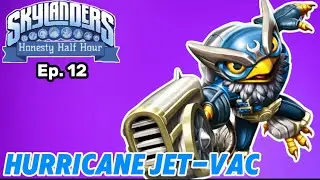 HURRICANE JET VAC | Skylanders: Honesty Half Hour (Ep.12) [Superchargers]