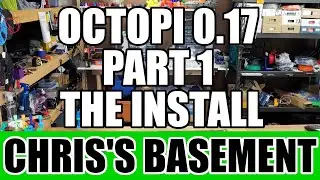 Depreciated - Octopi Install - Octopi 0.17 - Part 1 of 3 - Chris's Basement