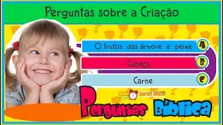 5 Perguntas Bíblicas sobre a Criação - Nivel Fácil