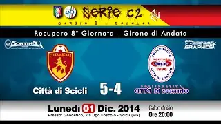 Recupero 8°Giornata - Serie C2/D - Highlights & Commento di N.Cavarra