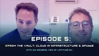 🔐 From the Vault: Gui Soubihe, CEO of Latitude.sh, on Cloud AI Infrastructure | Uplink | Episode 5