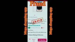 Mega shopping app biggest fraud #fraud
