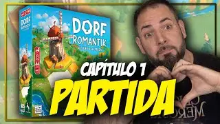 PARTIDA a DORFROMANTIK | Capítulo 1 (DORF ROMANTIK)