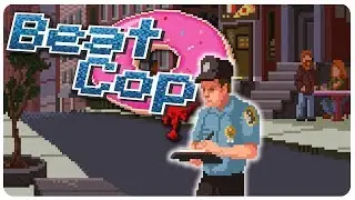 Спасение Розочки! - Beat Cop #12