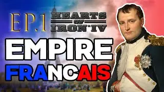 Le 3&egrave;me Empire Fran&ccedil;ais &eacute;p.1 : La fin &eacute;vit&eacute;e de peu... (Let's Play Hearts Of Iron IV)