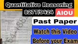 8277/9424 Quantitative Reasoning New Paper Solved |AIOU Exam Help 2025 | Urgent Revision