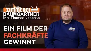 Dein Weg. Dein Werk. Dein Baumgartner - Zimmerei Baumgartner Inh. Thomas Jaschke - Recruitingfilm