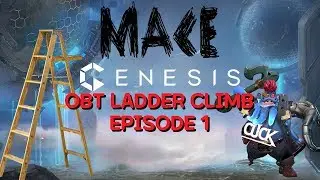 GENESIS MOBA | MACE | OBT LADDER CLIMB EPISODE 1 FT. BOOKERDEWITT & GENERAL KENOBI