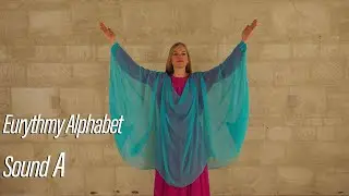 Eurythmy Alphabet - Sound A