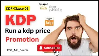 Run a kdp price promotion | Run a Kindle Countdown deals | Kindle Ebook free Promote |