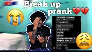 BREAKING UP WITH MY GIRLFRIEND THROUGH TEXT PRANK * SHE CRIED ** GOT EMOTIONAL 💔😭😔