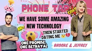 Brooke and Jeffrey Phone Tap | WE HAVE SOME AMAZING NEW TECHNOLOGY 👀🙌