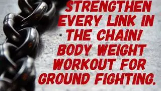 STRONG AS IRON! BODYWEIGHT WORKOUT FOR GROUND FIGHTING | MATT PASQUINILLI