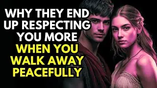 Why They End Up Respecting You MORE When You Walk Away Peacefully | Stoicism