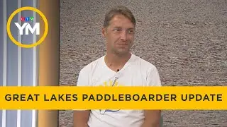 Historic Great Lakes paddleboard journey | Your Morning