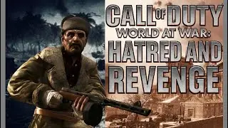 Call of Duty: World at War-Biblical Hatred and Revenge