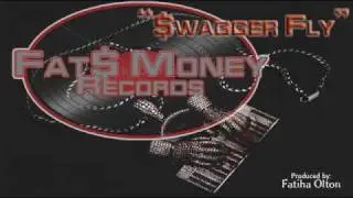 Gotta Keep Your Swagger Fly FatsMoney