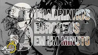 3 Dicas de Quadrinhos EUROPEUS em 1 Minuto!