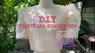 D.I.Y. Filipi&ntilde;ana Kimono style top using organza for my graduation