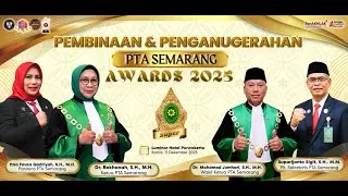 PEMBINAAN & PENGANUGRAHAN PTA SEMARANG AWARDS 2025