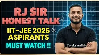 RJ Sir Honest Talk | Lakhya Jee 2026 | #pw #pw_motivation #rajwantsir