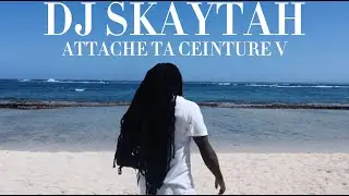 DJ SKAYTAH - ATTACHE TA CEINTURE 5 🏖 (FESTIVAL EDITION) SHATTA, DANCEHALL, AMAPIANO, AFRO, BOUYON