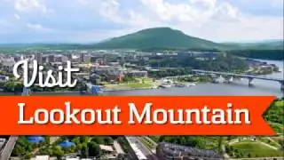 Lookout Mountain Attractions - Trip Hero
