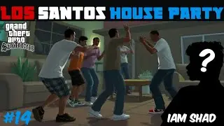 LOS SANTOS HOUSE PARTY 