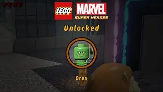 How to Unlock Drax | LEGO Marvel Super Heroes