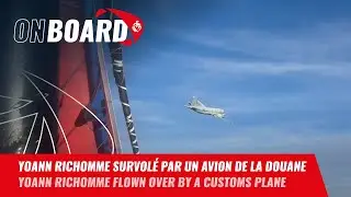 Yoann Richomme survol&eacute; par un avion de la douane | Vend&eacute;e Globe 2024