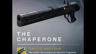 Destiny The Chaperone gameplay the ultimate shotgun
